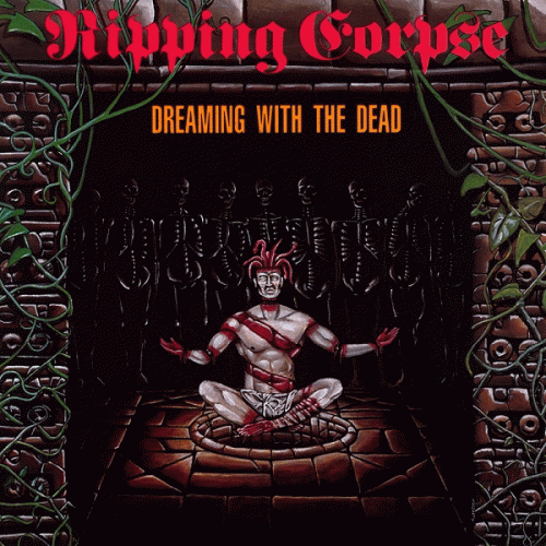 Ripping Corpse : Dreaming with the Dead